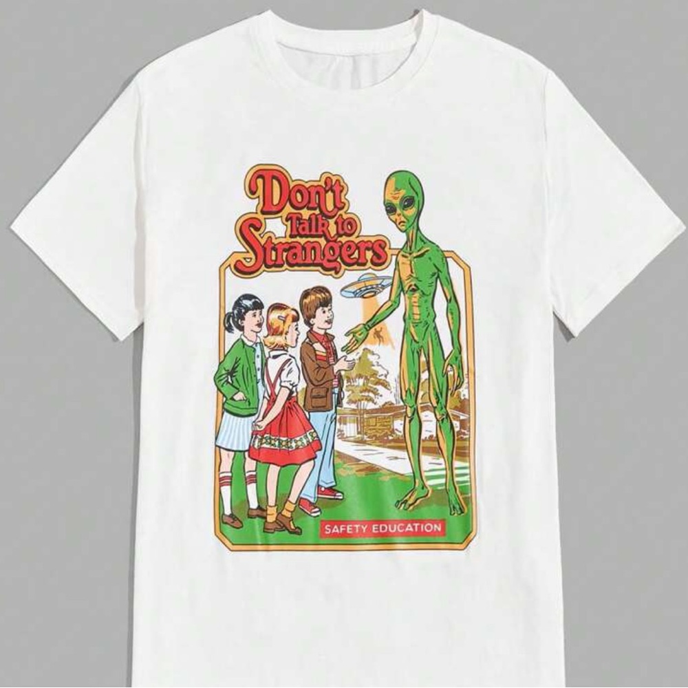 Don’t talk to strangers T-shirt